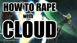 How to rape with cloud smash bros
