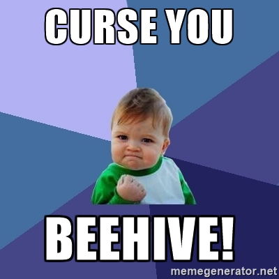curse you Beehive